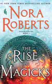 The Rise Of Magicks by Nora Roberts