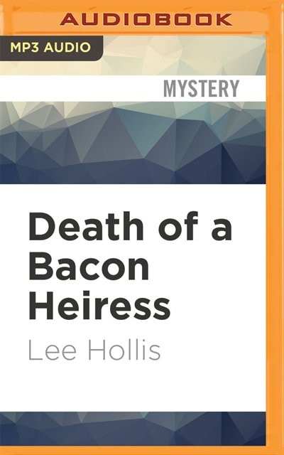 Death Of A Bacon Heiress