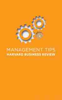 Management Tips: From Harvard Business Review by Harvard Business Review