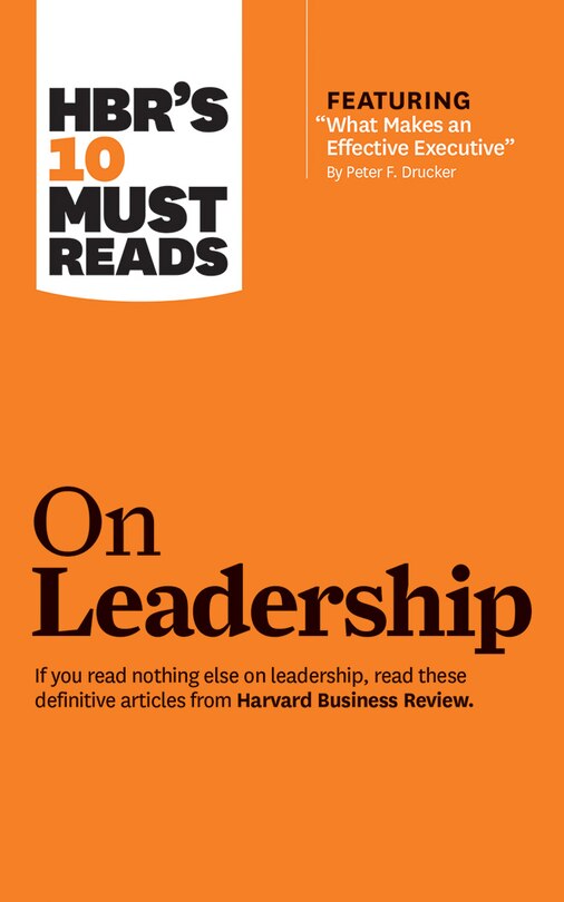 Hbr's 10 Must Reads On Leadership
