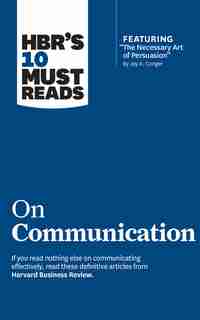 Hbr's 10 Must Reads On Communication by Deborah Tannen