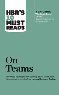 Hbr's 10 Must Reads On Teams
