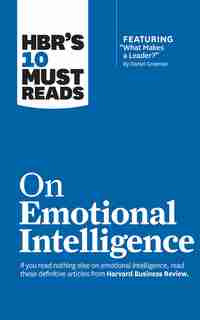 Hbr's 10 Must Reads On Emotional Intelligence by Harvard Business Review