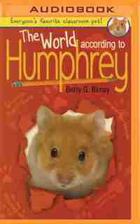 The World According To Humphrey by Betty G. Birney