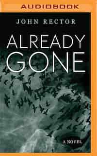 Already Gone by John Rector