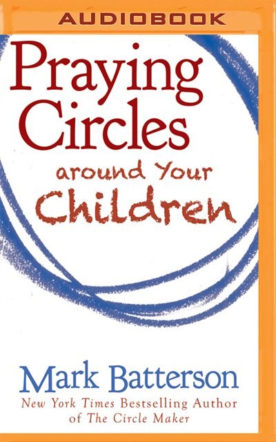 Praying Circles Around Your Children