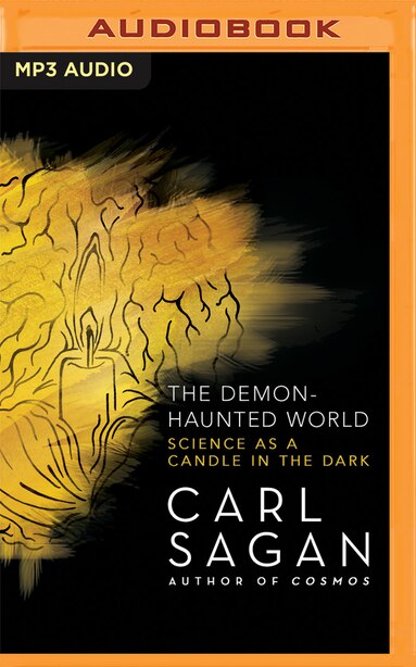The Demon-haunted World: Science As A Candle In The Dark by Carl Sagan