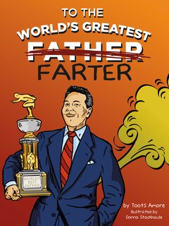 Front cover_To the World's Greatest Farter