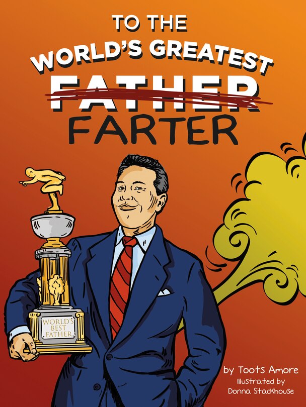 Front cover_To the World's Greatest Farter