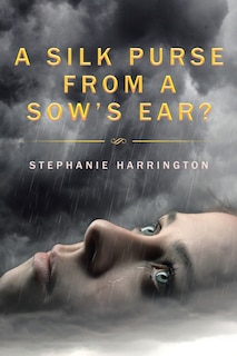 Front cover_A Silk Purse from a Sow's Ear?