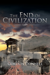 Front cover_The End Of Civilization