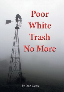 Front cover_Poor White Trash No More