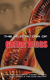 Front cover_The Musical DNA of Gregg Diggs