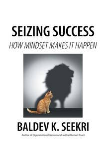 Seizing Success: How Mindset Makes It Happen