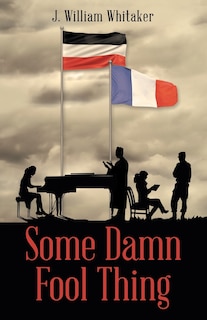Front cover_Some Damn Fool Thing