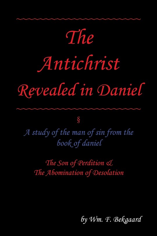 Front cover_The Antichrist Revealed in Daniel