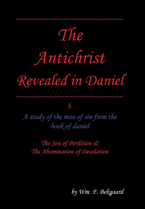 Front cover_The Antichrist Revealed in Daniel