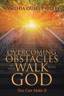 Front cover_Overcoming Obstacles in Your Walk with God