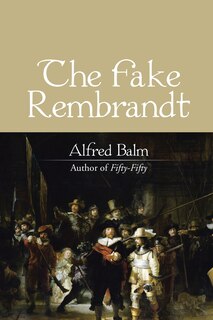 Front cover_The Fake Rembrandt