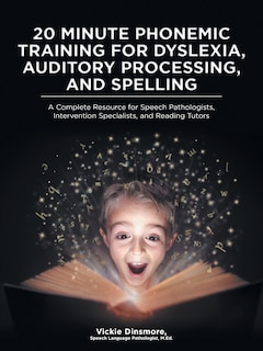 Couverture_20 Minute Phonemic Training for Dyslexia, Auditory Processing, and Spelling