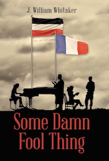 Front cover_Some Damn Fool Thing