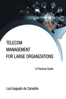 Front cover_Telecom Management for Large Organizations