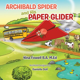 Front cover_Archibald Spider and His Paper Glider