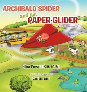 Front cover_Archibald Spider and His Paper Glider