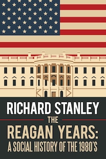 Front cover_The Reagan Years