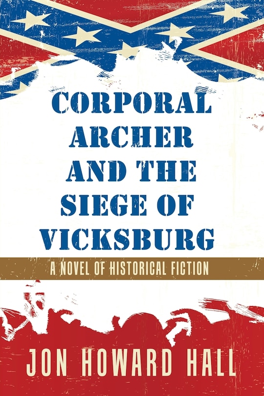 Front cover_Corporal Archer and the Siege of Vicksburg