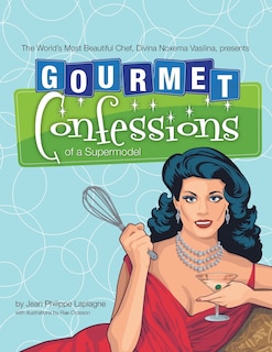 Front cover_Gourmet Confessions of a Supermodel