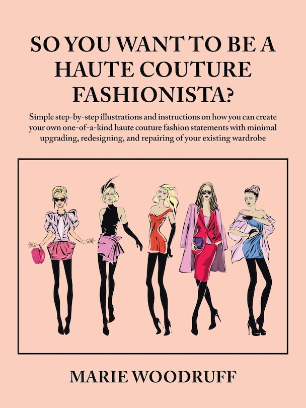 Front cover_So You Want to Be a Haute Couture Fashionista?