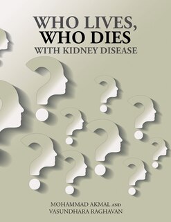 Front cover_Who Lives, Who Dies with Kidney Disease