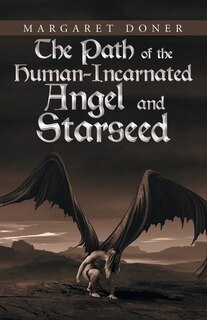 Couverture_The Path of the Human-Incarnated Angel and Starseed