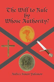 Couverture_The Will to Rule by Whose Authority?