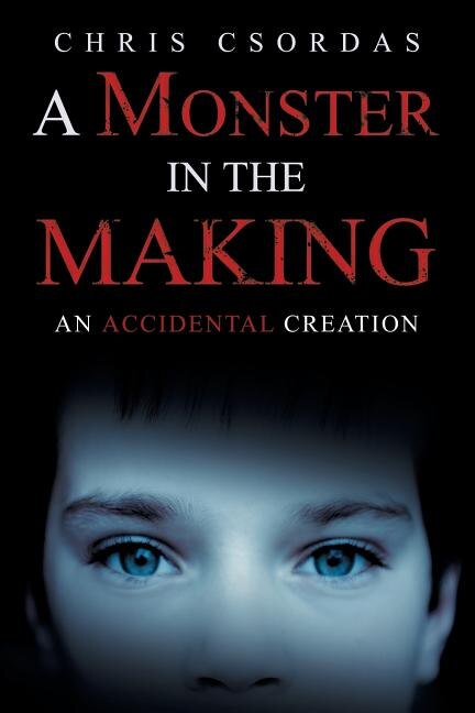 Front cover_A Monster in the Making