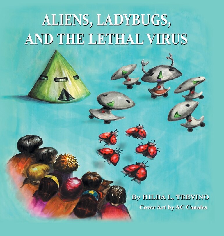 Front cover_Aliens, Ladybugs, and the Lethal Virus
