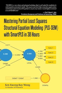 Front cover_Mastering Partial Least Squares Structural Equation Modeling (Pls-Sem) with Smartpls in 38 Hours