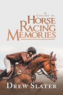 Couverture_A Century Of Horse Racing Memories
