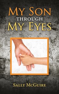 Couverture_My Son Through My Eyes