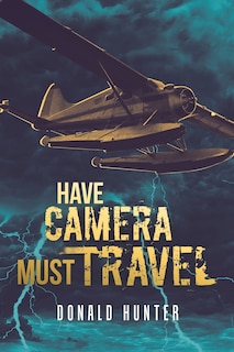 Front cover_Have Camera, Must Travel