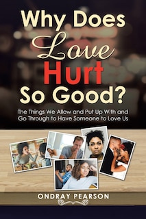 Couverture_Why Does Love Hurt so Good?