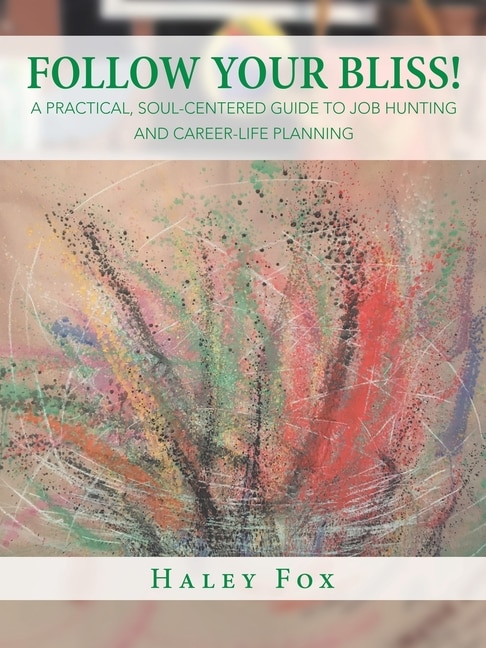 Front cover_Follow Your Bliss!