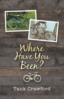 Front cover_Where Have You Been?