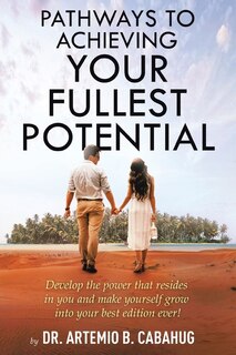 Front cover_Pathways to Achieving Your Fullest Potential