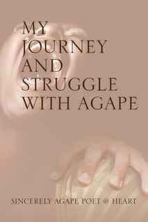 Couverture_My Journey And Struggle With Agape