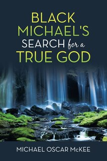 Couverture_Black Michael's Search for a True God