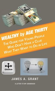 Front cover_Wealthy by Age Thirty