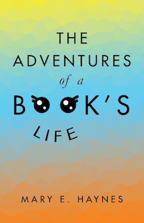Front cover_The Adventures Of A Book's Life