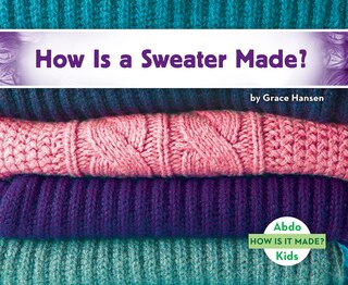 Front cover_How Is a Sweater Made?